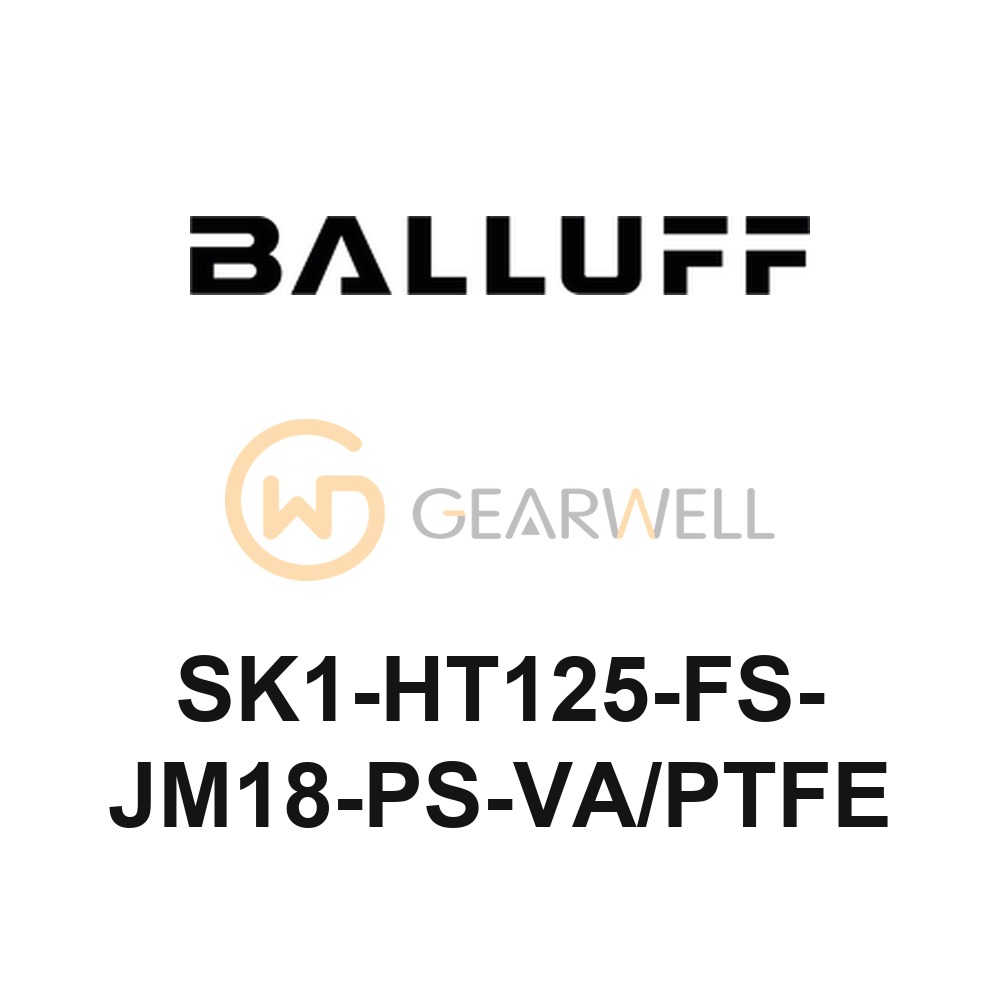 BALLUFF SK1-HT125-FS-JM18-PS-VA/PTFE Sensor