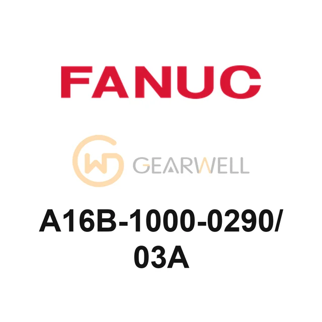 FANUC A16B-1000-0290/03A Printed Circuit Board (PCB)