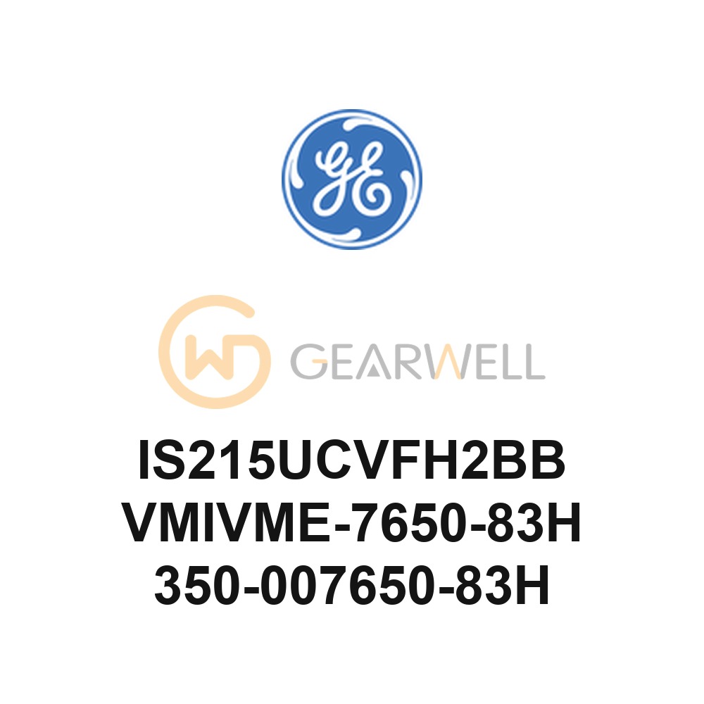 GE IS215UCVFH2BB VMIVME-7650-83H 350-007650-83H Mark VI VME Controller
