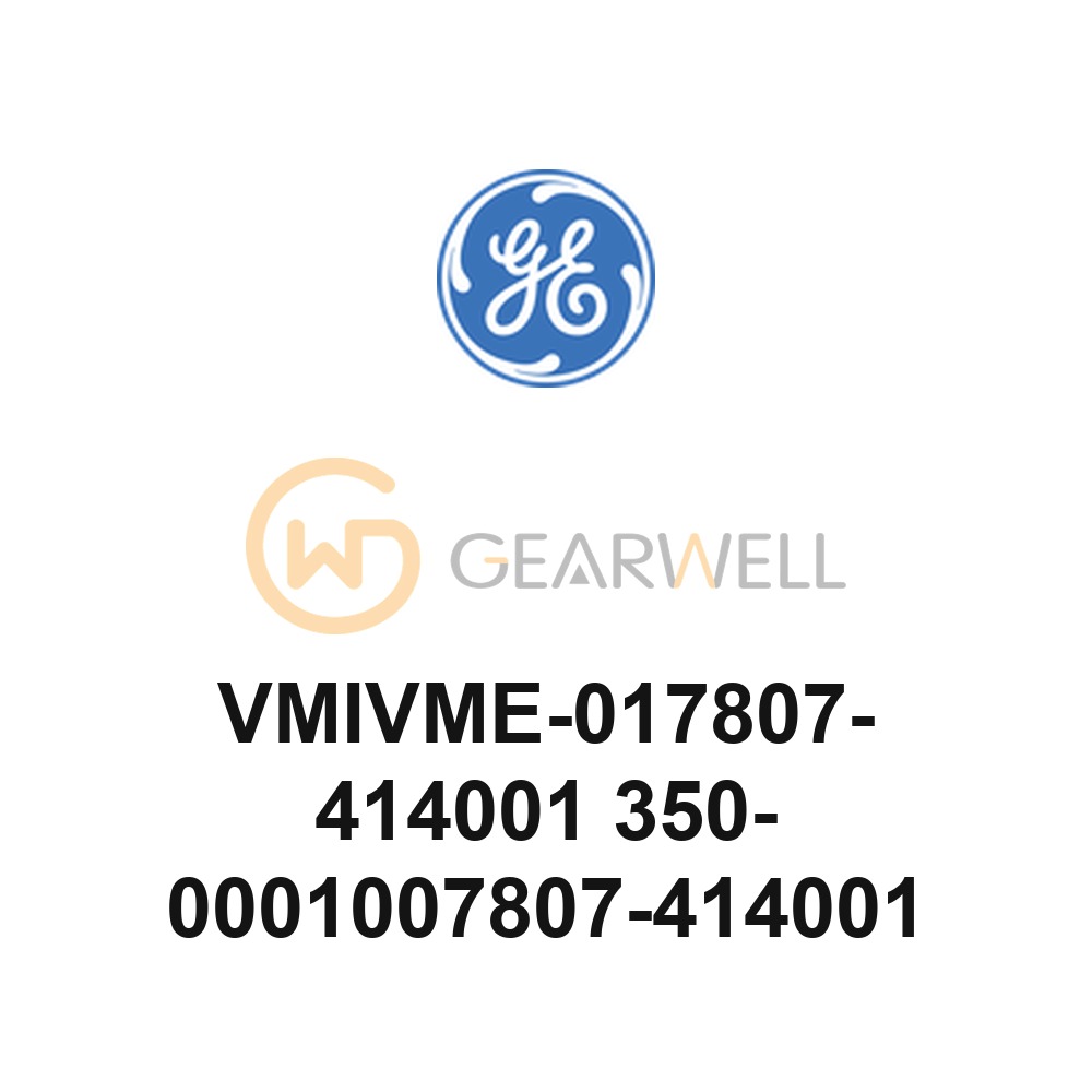 GE VMIVME-017807-414001 350-0001007807-414001 VME SBC