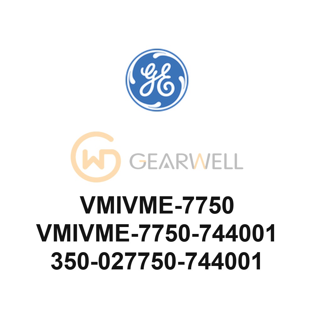 GE VMIVME-7750 VMIVME-7750-744001 350-027750-744001 VME SBC