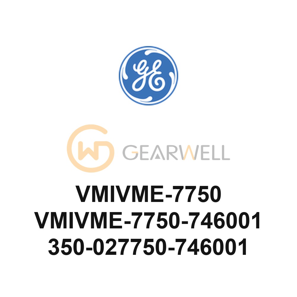 GE VMIVME-7750 VMIVME-7750-746001 350-027750-746001 VME SBC