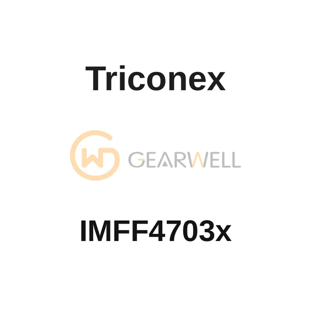 Triconex IMFF4703x Module